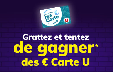 Des bons 2€ et 5€ Carte U Grattez et tentez de gagner des € Carte U